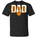 Basketball Dad Father’s Day T-Shirts, Hoodie, Tank