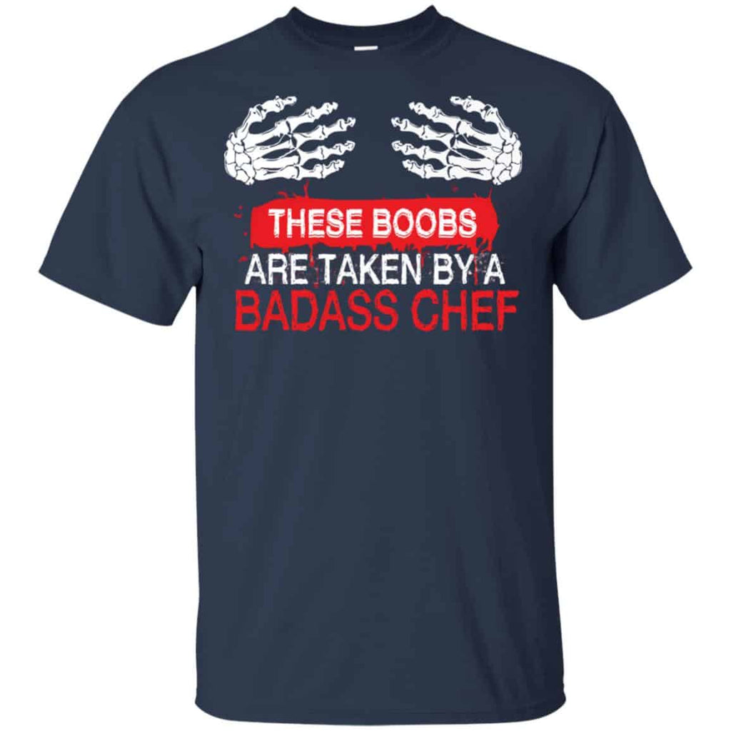 These Boobs Are Taken By A Badass Chef Shirt, Hoodie, Tank