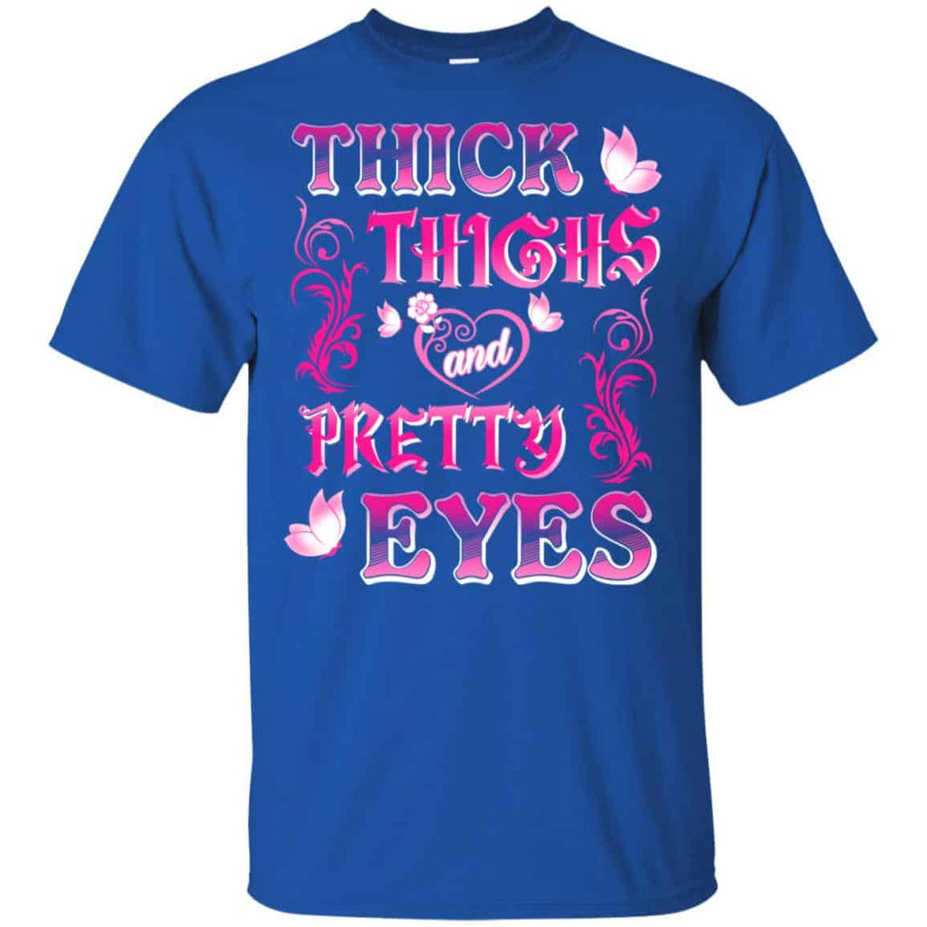 Thick Thighs And Pretty Eyes Shirt, Hoodie, Racerback Tank