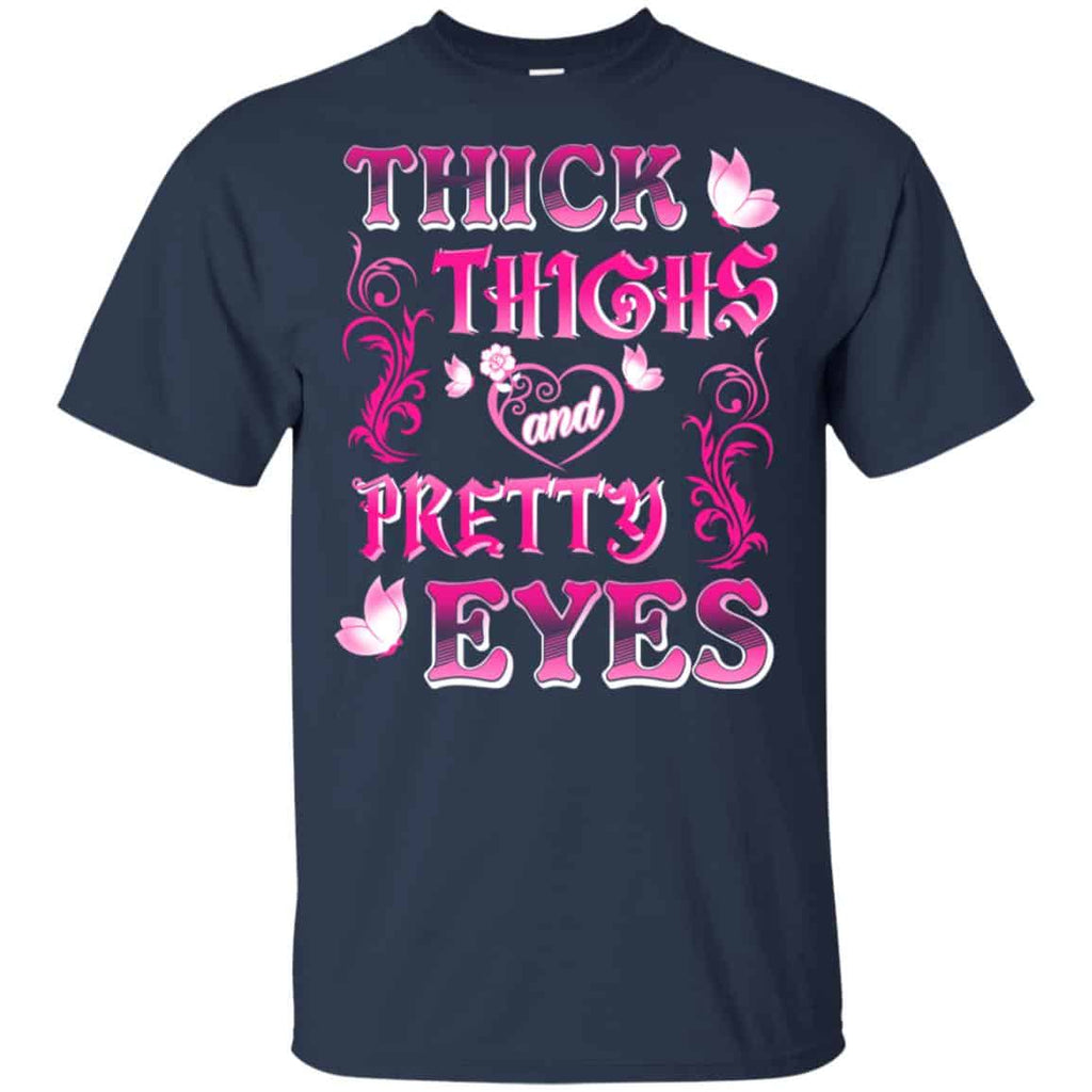 Thick Thighs And Pretty Eyes Shirt, Hoodie, Racerback Tank