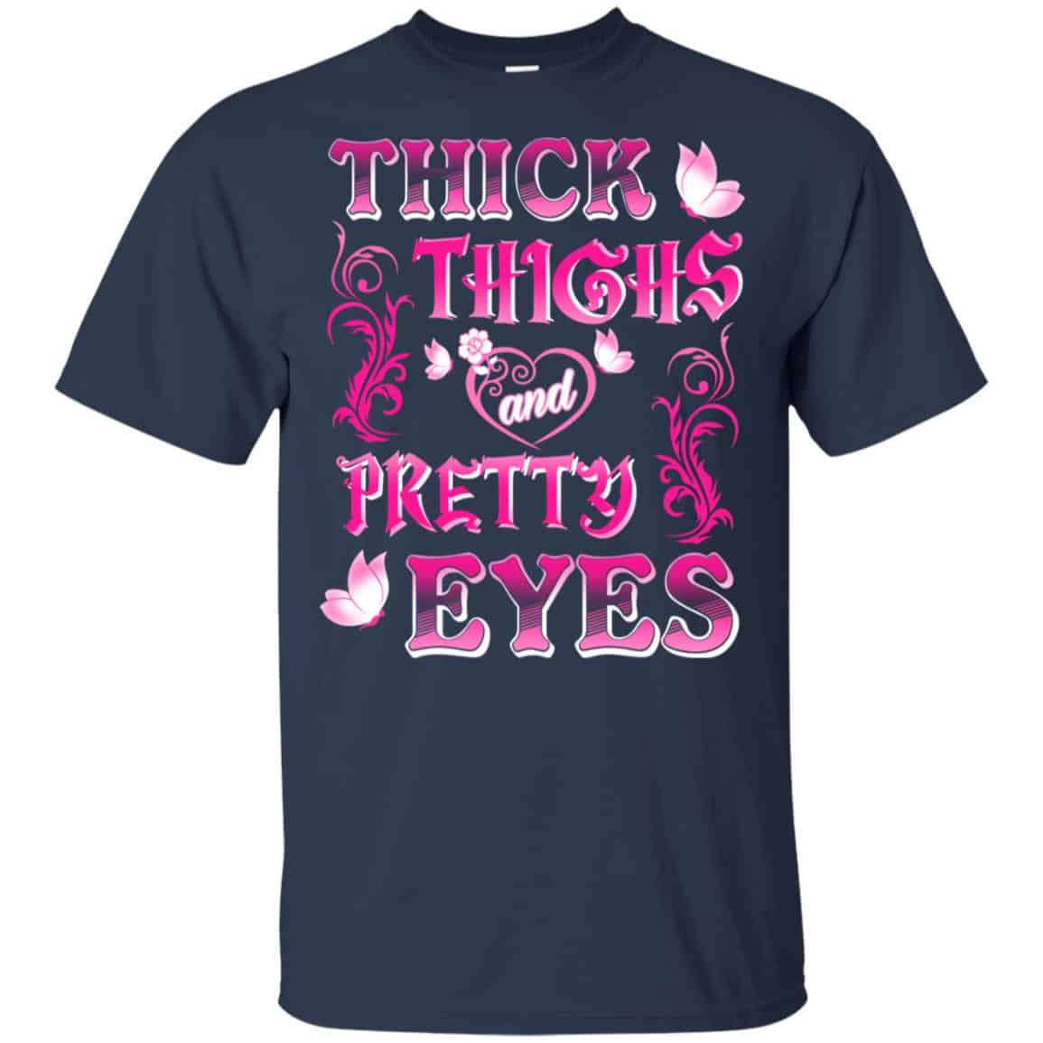 Thick Thighs And Pretty Eyes Shirt, Hoodie, Racerback Tank