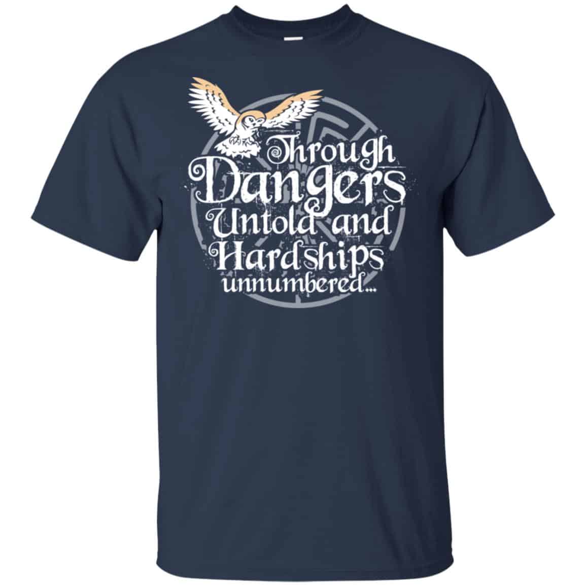 Through Dangers Untold And Hard Ships Unnumbered Shirt, Hoodie, Tank
