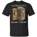 US Military Gallery Of Fine Art Shirt, Hoodie, Tank