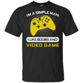 I’m A Simple Man I Like Boobs And Video Game T-Shirts, Hoodie, Tank