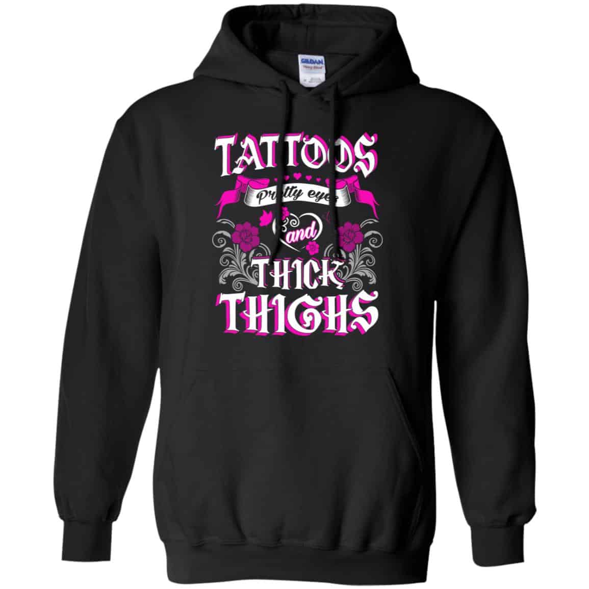 Tattoos Pretty Eyes And Thick Thighs Shirt, Hoodie, Tank