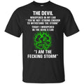 The Devil Whispered In My Ear I Am The Storm T-Shirts, Hoodie, Tank
