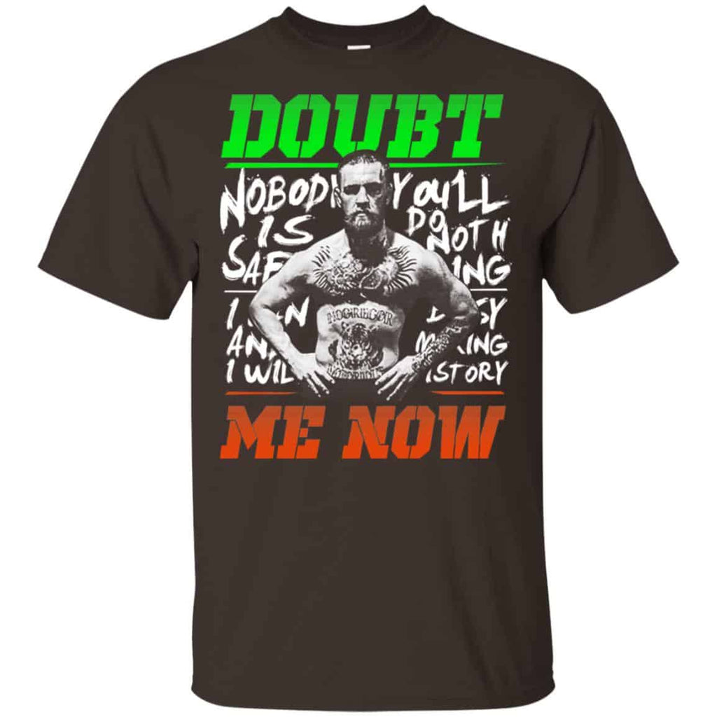 Conor McGregor – Doubt Me Now Shirt, Hoodie, Tank