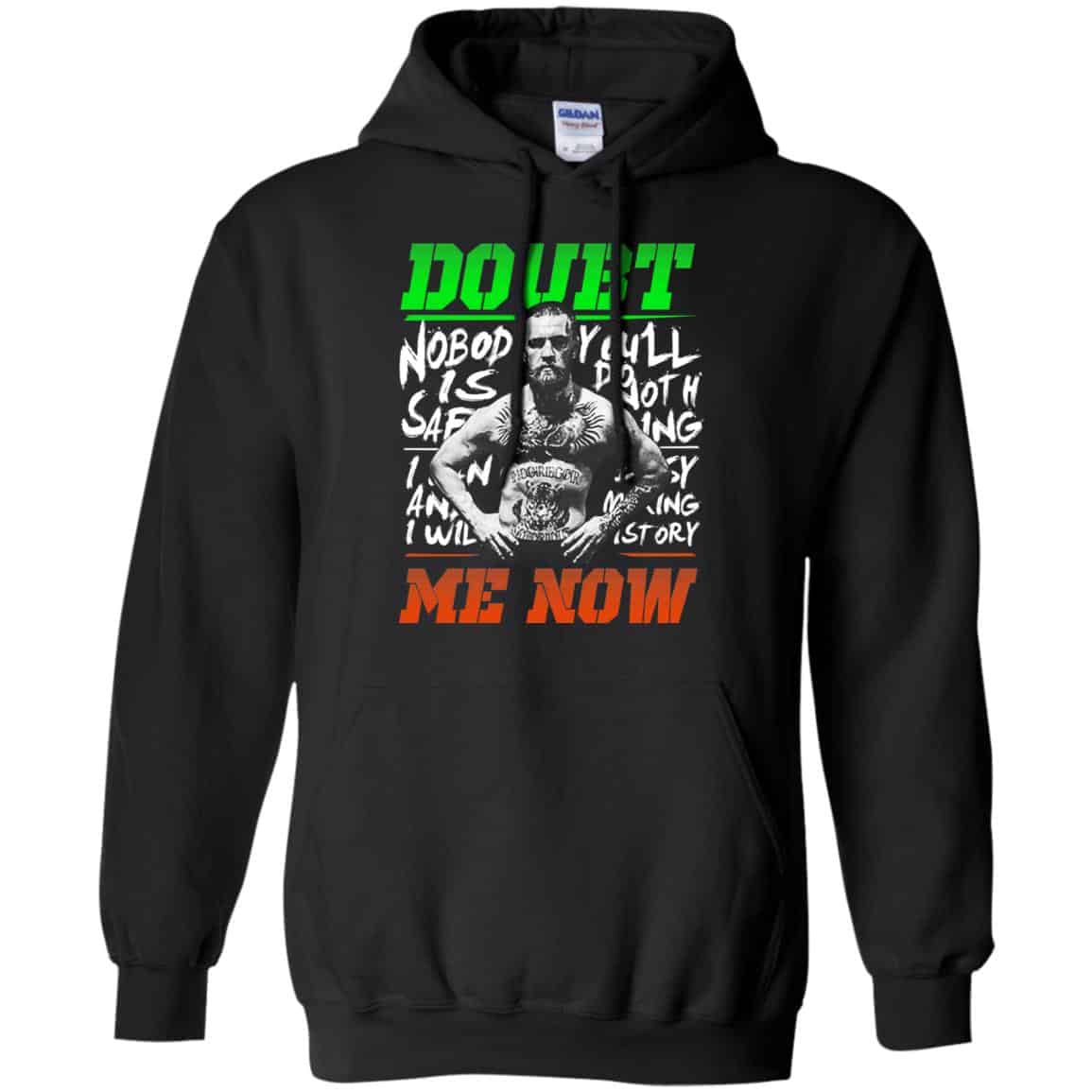Conor McGregor – Doubt Me Now Shirt, Hoodie, Tank