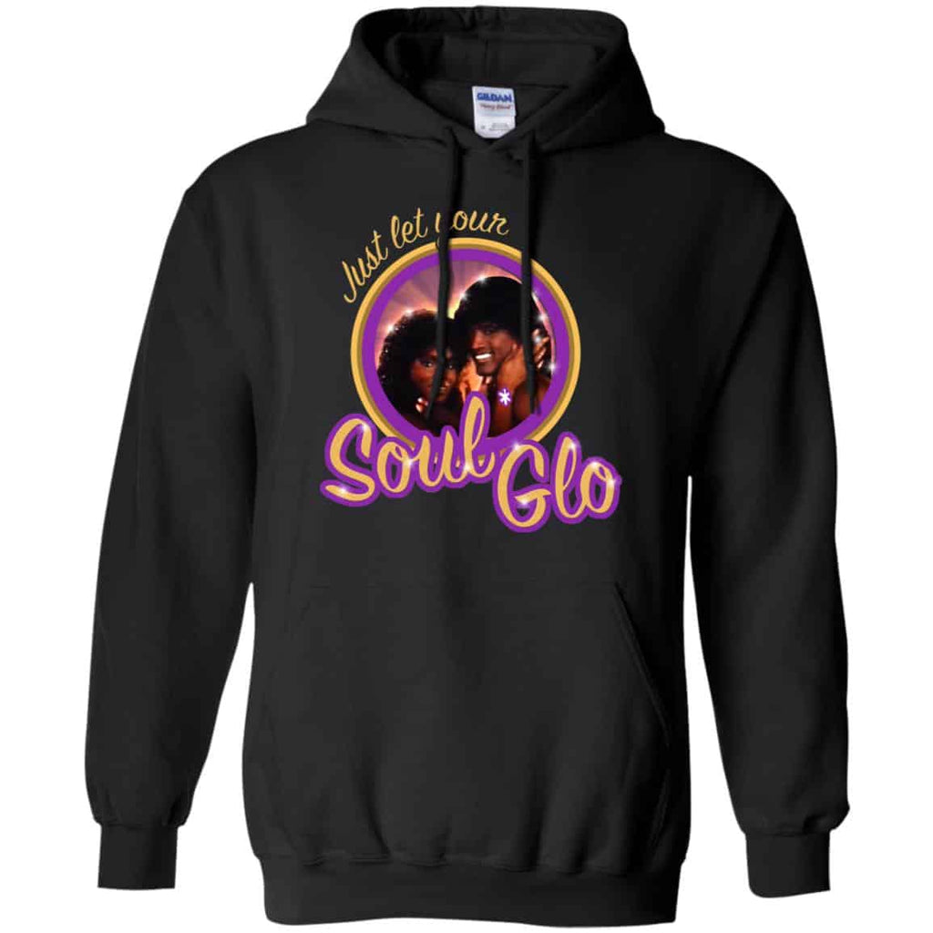Just Let Your Soul Glo Shirt, Hoodie, Tank