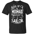 Soul Of Mermaid Mouth Of A Sailor Shirt, Hoodie, Tank