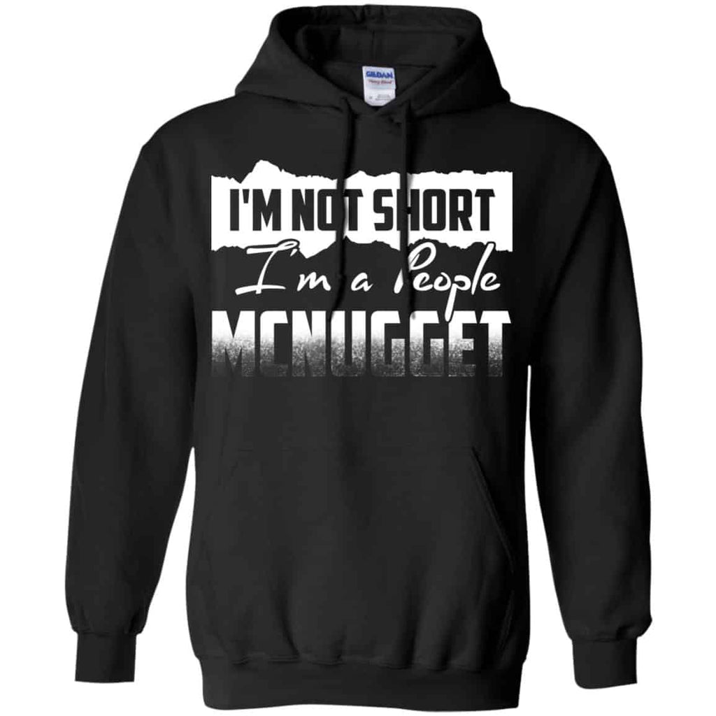 I’m Not Short I’m A People Mcnugget Shirt, Hoodie, Tank