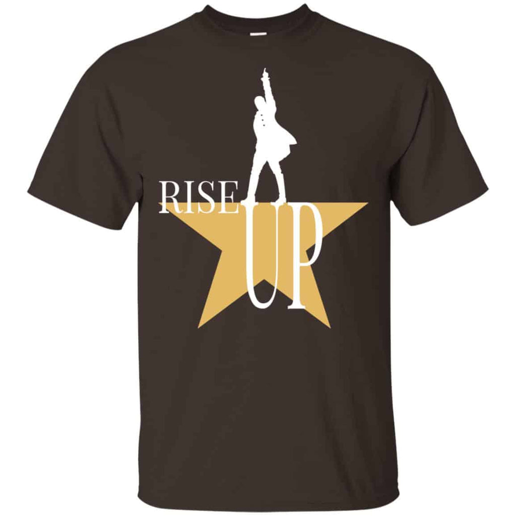 Rise Up: Hamilton The Musical Shirt, Hoodie, Tank