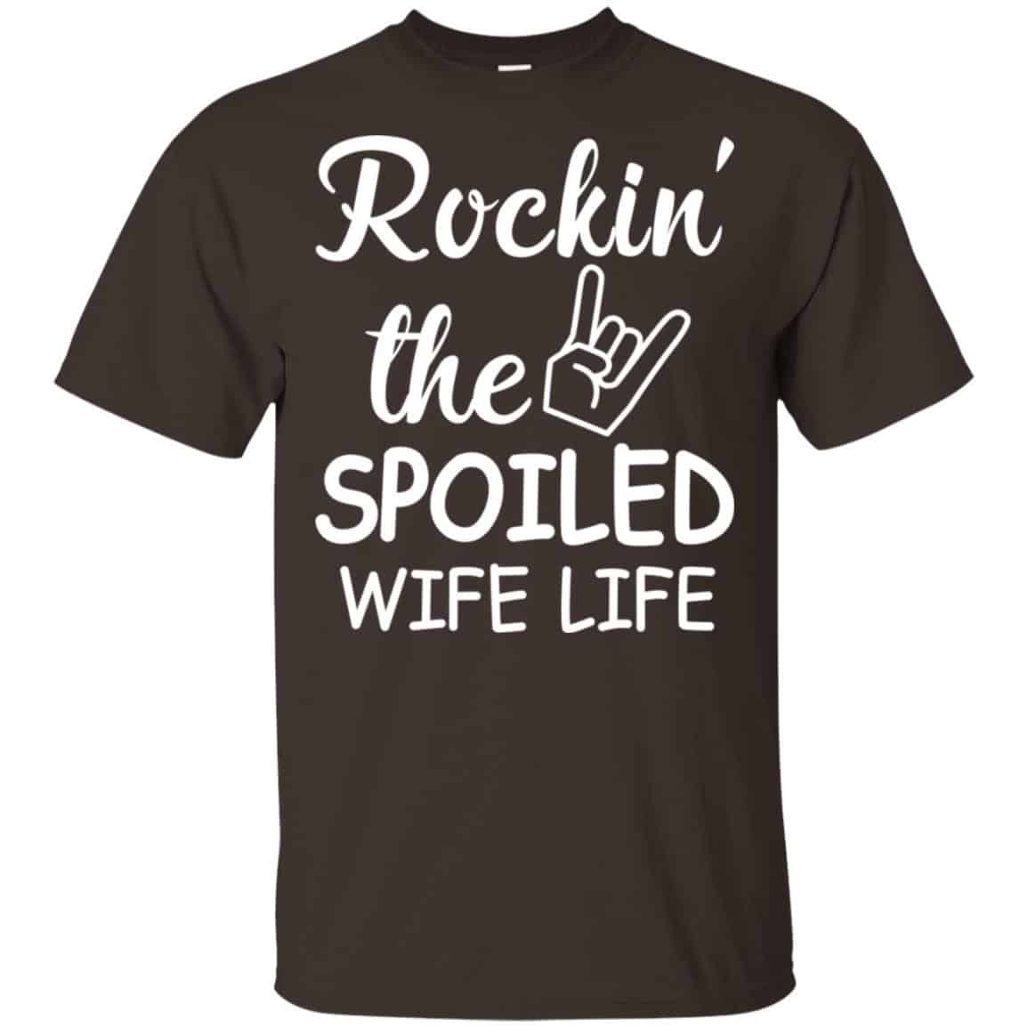 Rockin’ The Spoiled Wife Life Shirt, Hoodie, Tank