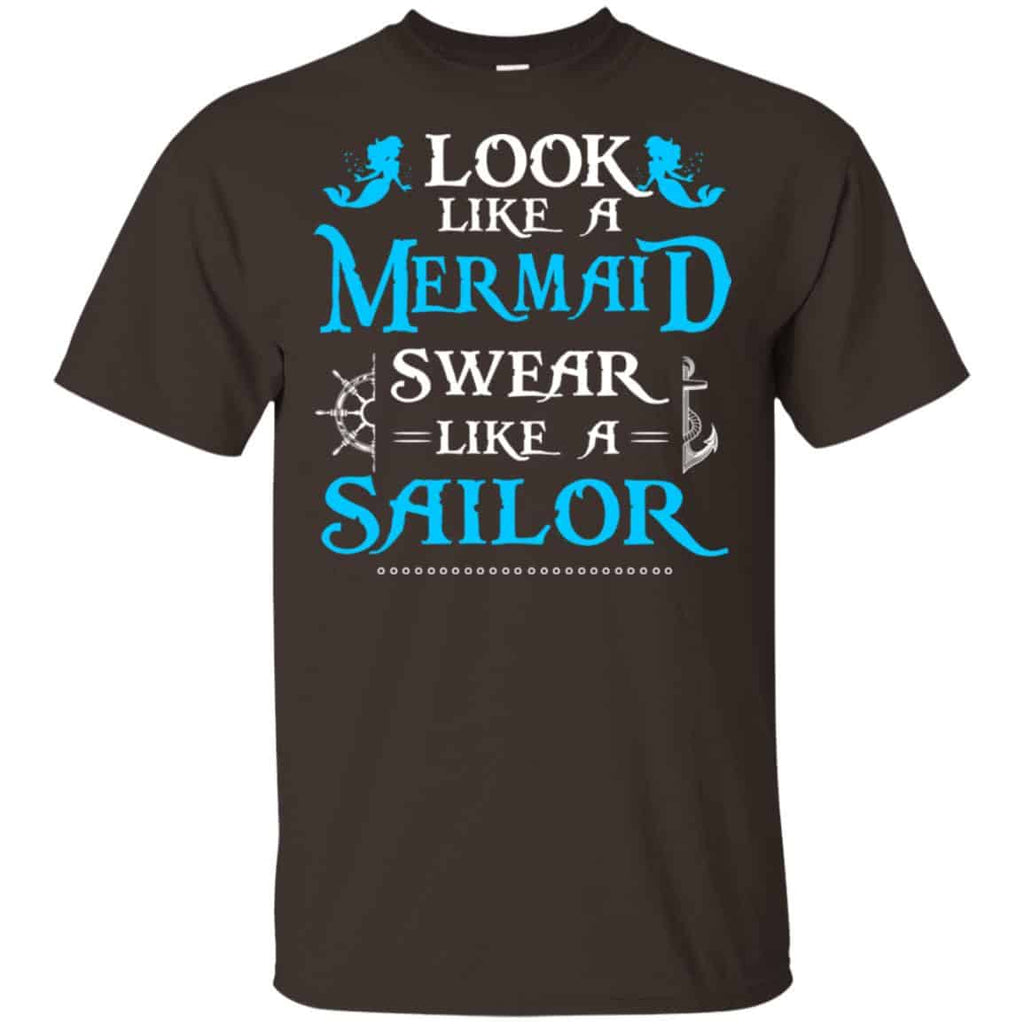 Look Like A Mermaid Swear Like A Sailor Shirt, Hoodie, Tank