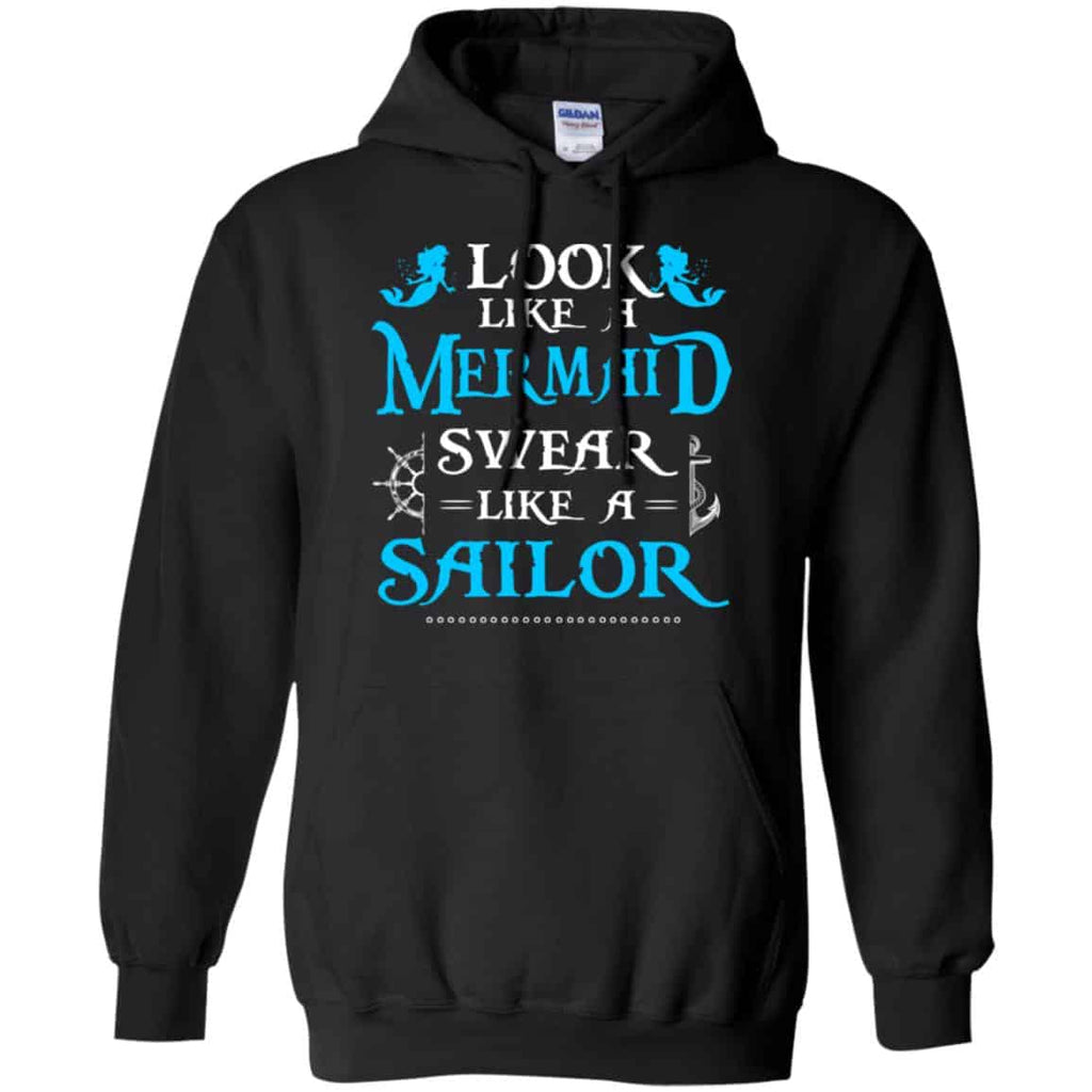 Look Like A Mermaid Swear Like A Sailor Shirt, Hoodie, Tank