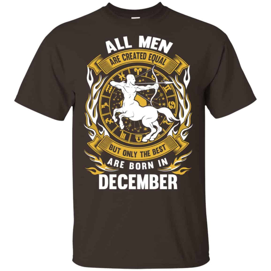All Men Are Created Equal But Only The Best Are Born In December Shirt, Hoodie, Tank