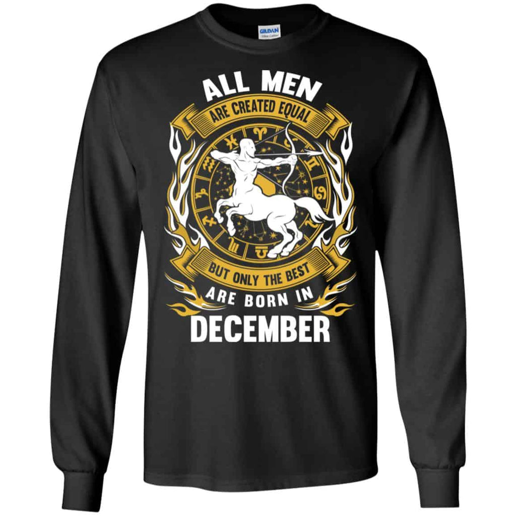 All Men Are Created Equal But Only The Best Are Born In December Shirt, Hoodie, Tank
