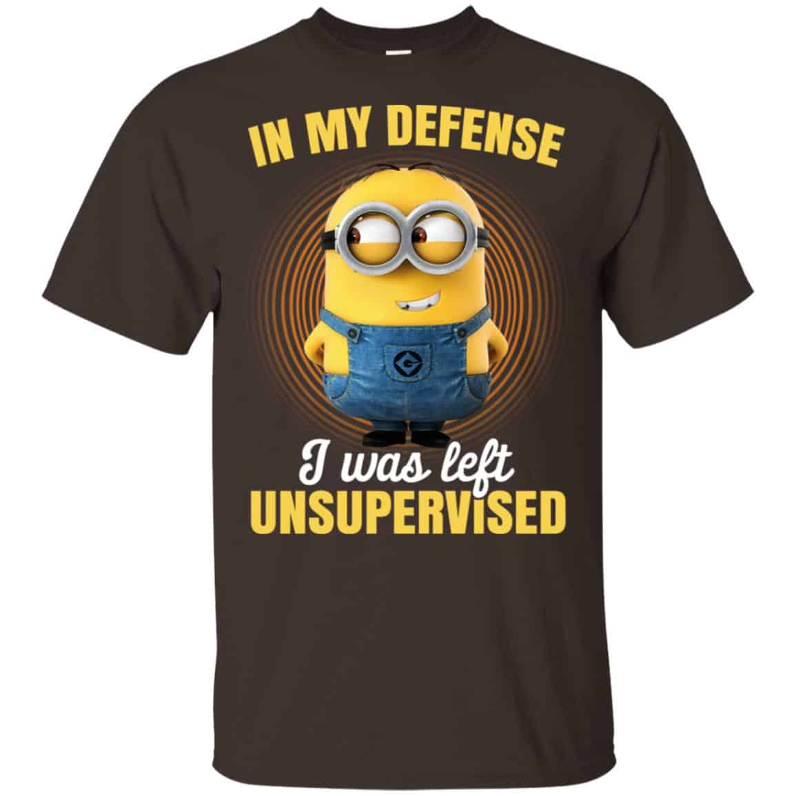 In My Defense I Was Left Unsupervised – Minions Shirt, Hoodie, Tank