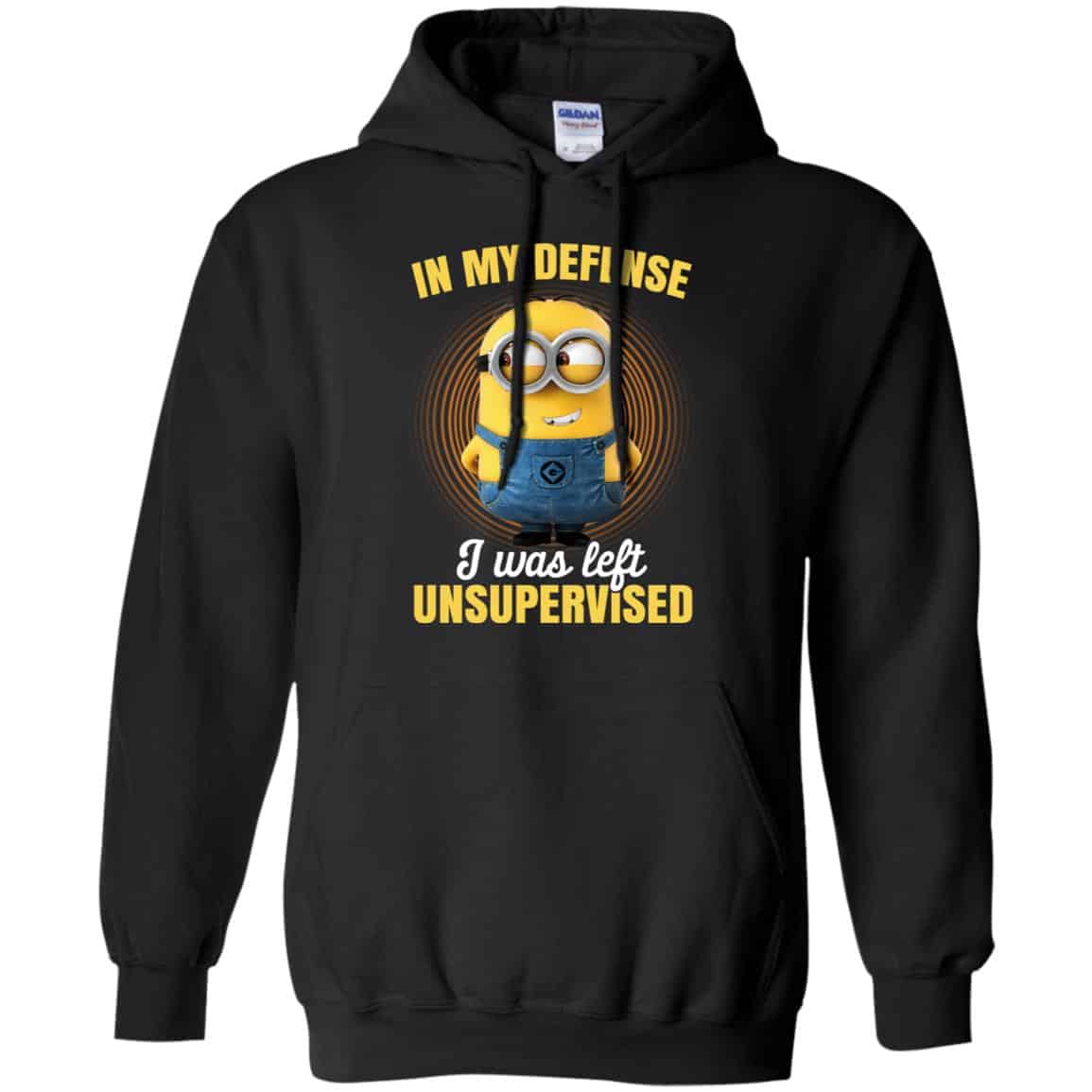 In My Defense I Was Left Unsupervised – Minions Shirt, Hoodie, Tank