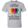 A Mother Who Loves Marathon And Was Born In August T-Shirts, Hoodie, Tank