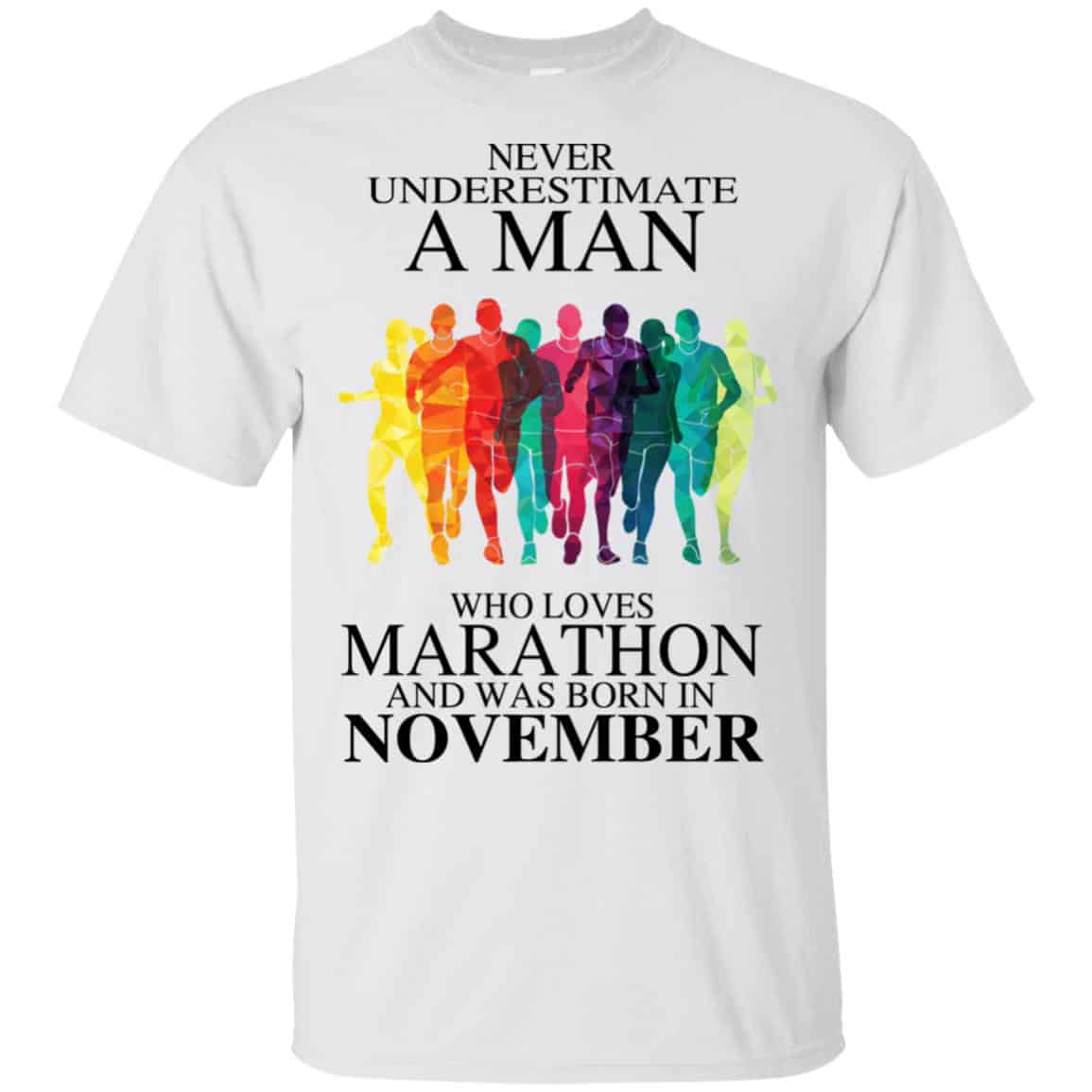 A Man Who Loves Marathon And Was Born In November T-Shirts, Hoodie, Tank