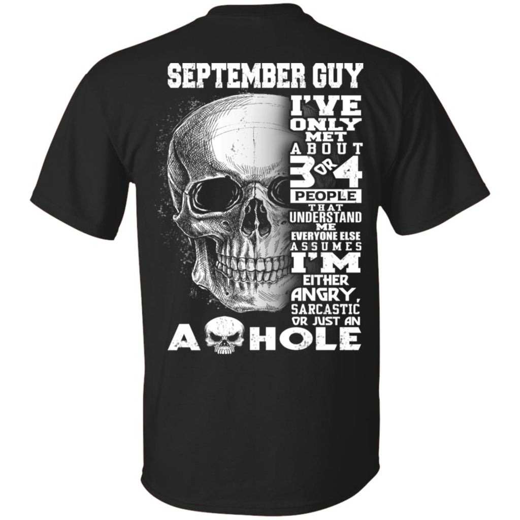 September Guy I’ve Only Met About 3 Or 4 People T-Shirts, Hoodie, Tank