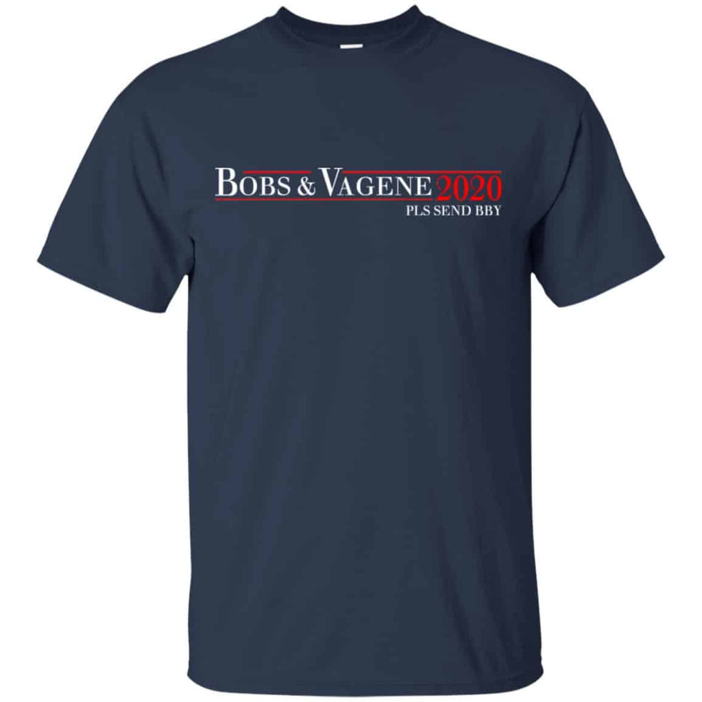 Bobs & Vagene 2020 Pls Send Bby T-Shirts, Hoodie, Tank