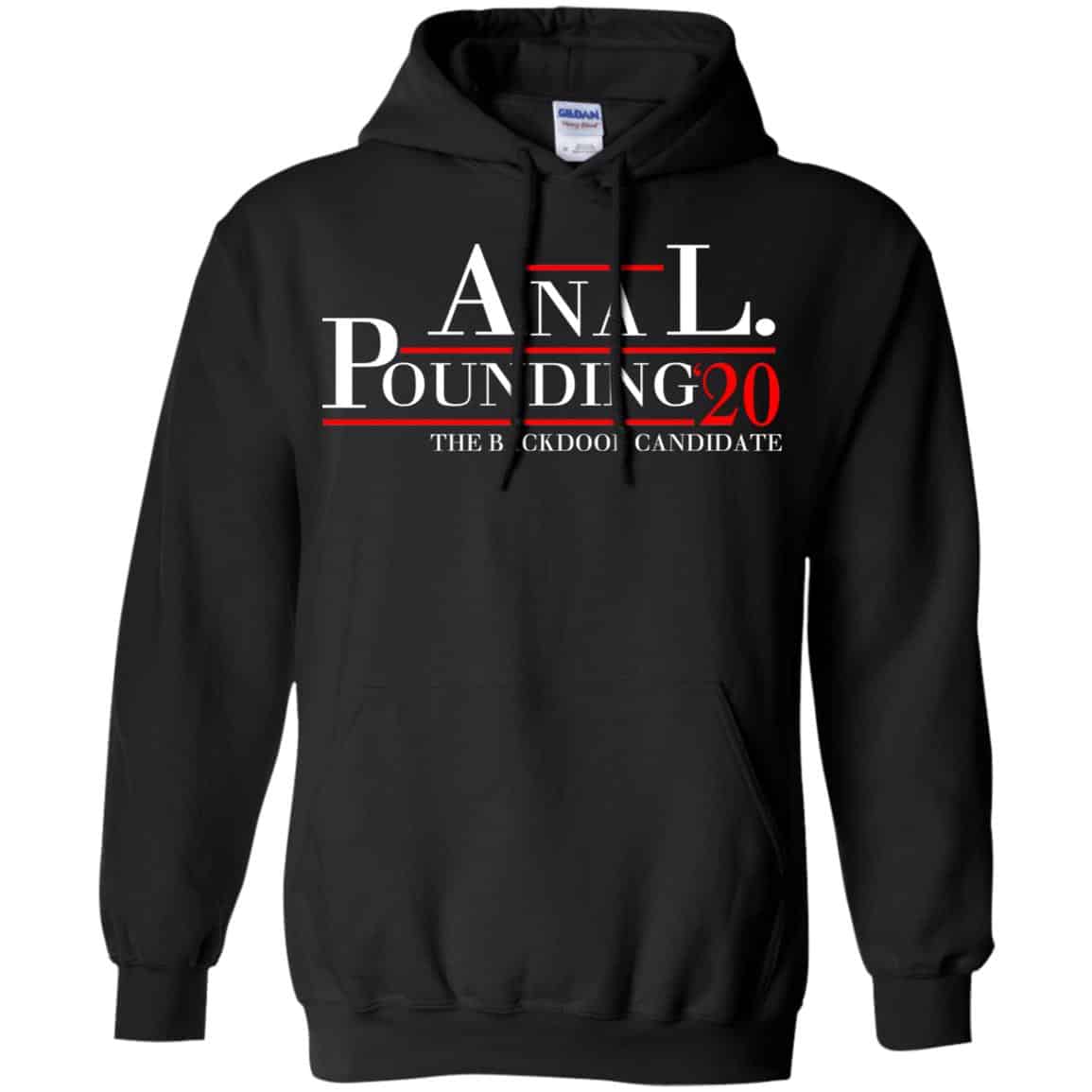Anal Pounding 2020 The Backdoor Candidate T-Shirts, Hoodie, Tank