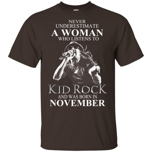 A Woman Who Listens To Kid Rock And Was Born In November T-Shirts, Hoodie, Tank