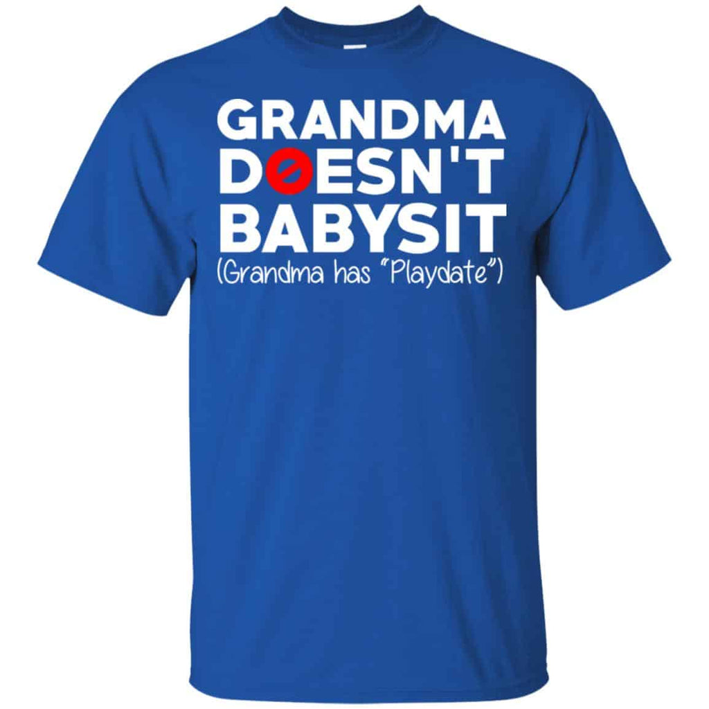 Grandma Doesn’t Babysit Grandma Has Playdate Shirt, Hoodie, Tank