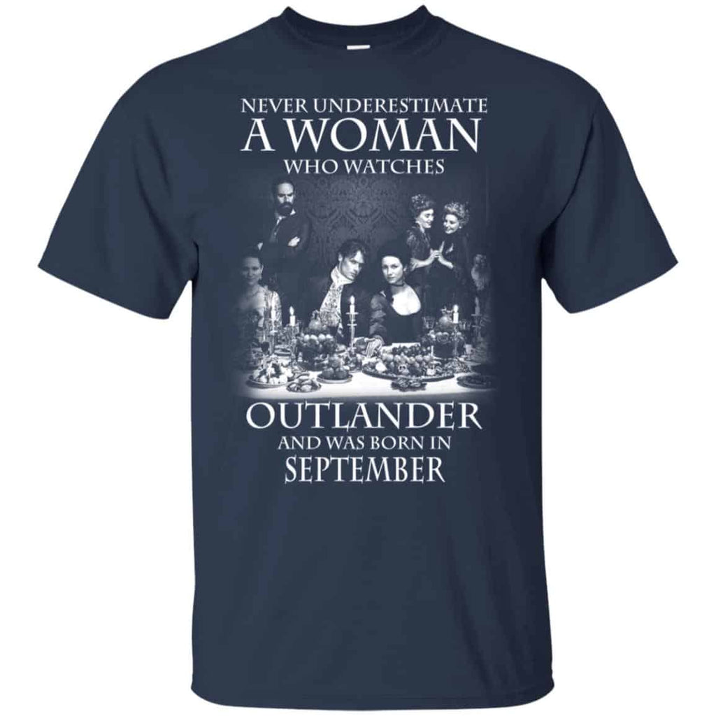 A Woman Who Watches Outlander And Was Born In September T-Shirts, Hoodie, Tank