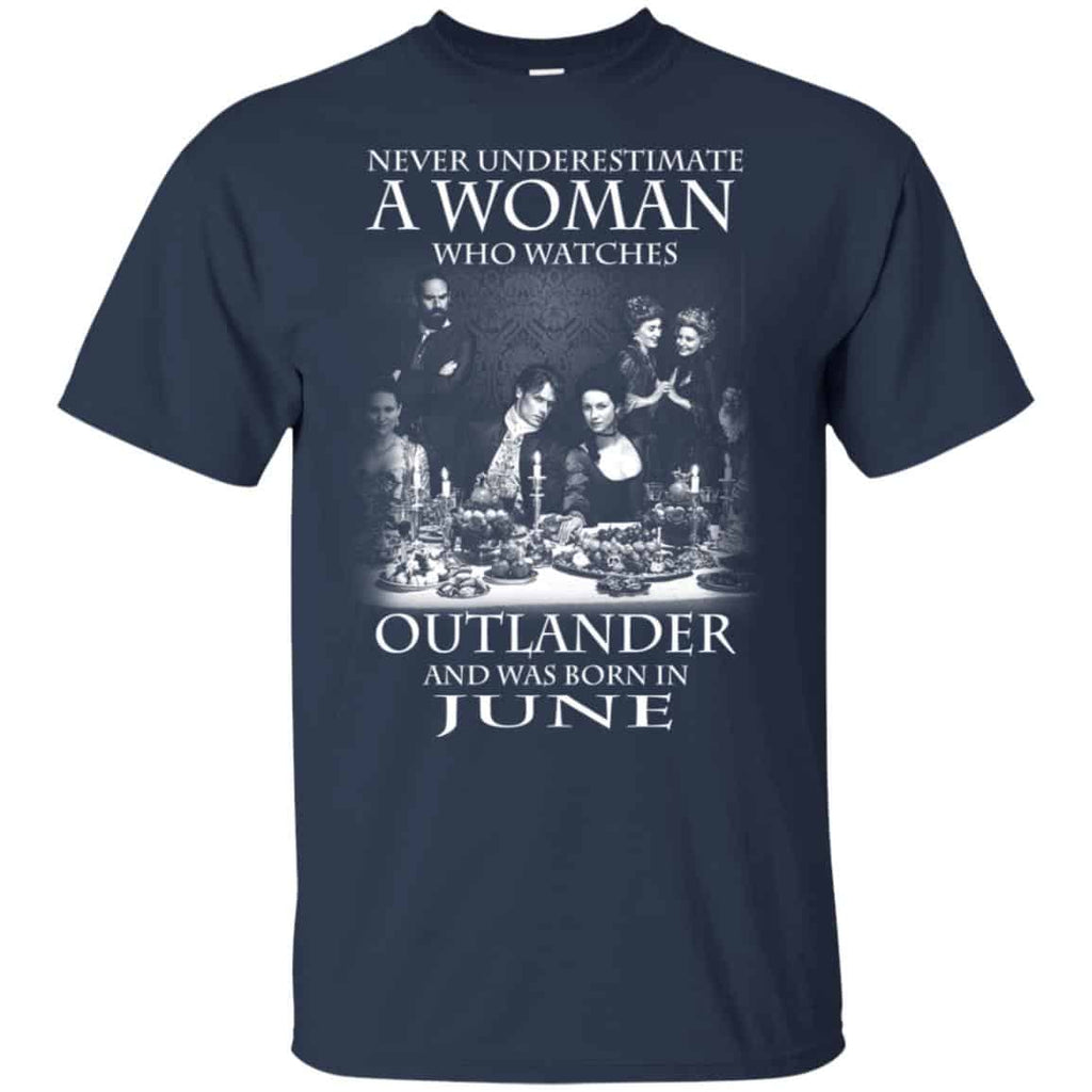 A Woman Who Watches Outlander And Was Born In June T-Shirts, Hoodie, Tank