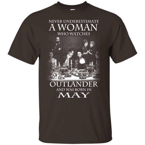 A Woman Who Watches Outlander And Was Born In May T-Shirts, Hoodie, Tank