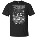 A Mother Who Watches Outlander And Was Born In June T-Shirts, Hoodie, Tank