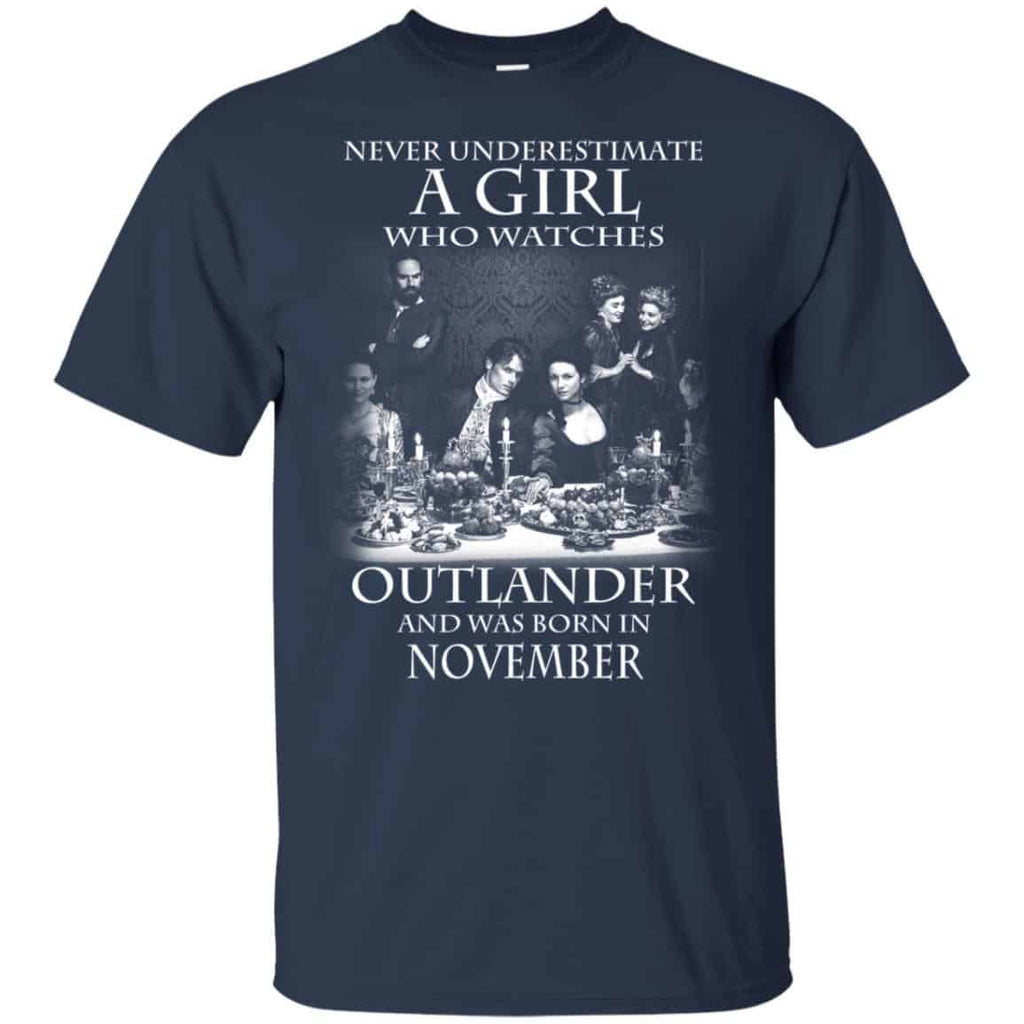 A Girl Who Watches Outlander And Was Born In November T-Shirts, Hoodie, Tank