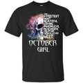 October Girl The Sweetest Most Beautiful Loving Amazing Evil Psychotic Creature You’ll Ever Meet T-Shirts, Hoodie, Tank