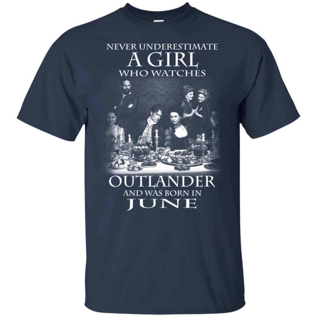 A Girl Who Watches Outlander And Was Born In June T-Shirts, Hoodie, Tank
