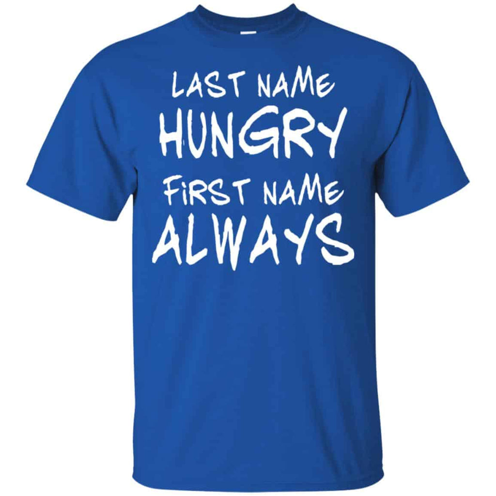 Last Name Hungry First Name Always Baby Shirt, Hoodie, Tank