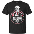 Make America Schwifty Again Shirt, Hoodie, Tank