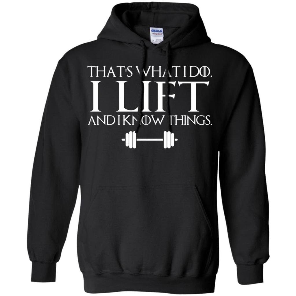 That’s What I Do I Lift And I Know Things T-Shirts, Hoodie, Tank