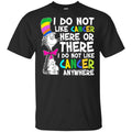 I Do Not Like Cancer Here Or There I Do Not Like Cancer Everywhere Shirt, Hoodie, Tank