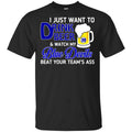 Blue Devils: I Just Want To Drink Beer And Watch My Blue Devils Beat Your Team’s Ass T-Shirts, Hoodie, Tank