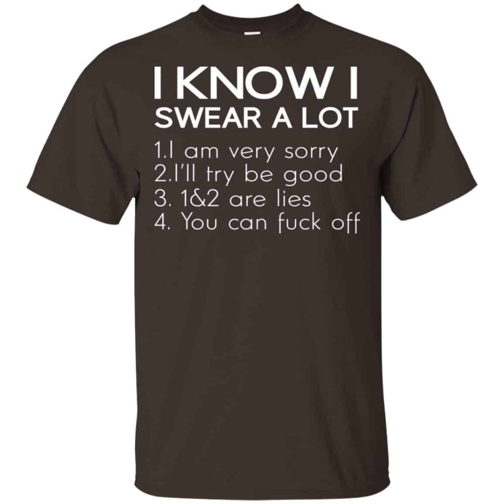 I Know I Swear A Lot Shirt, Hoodie, Tank