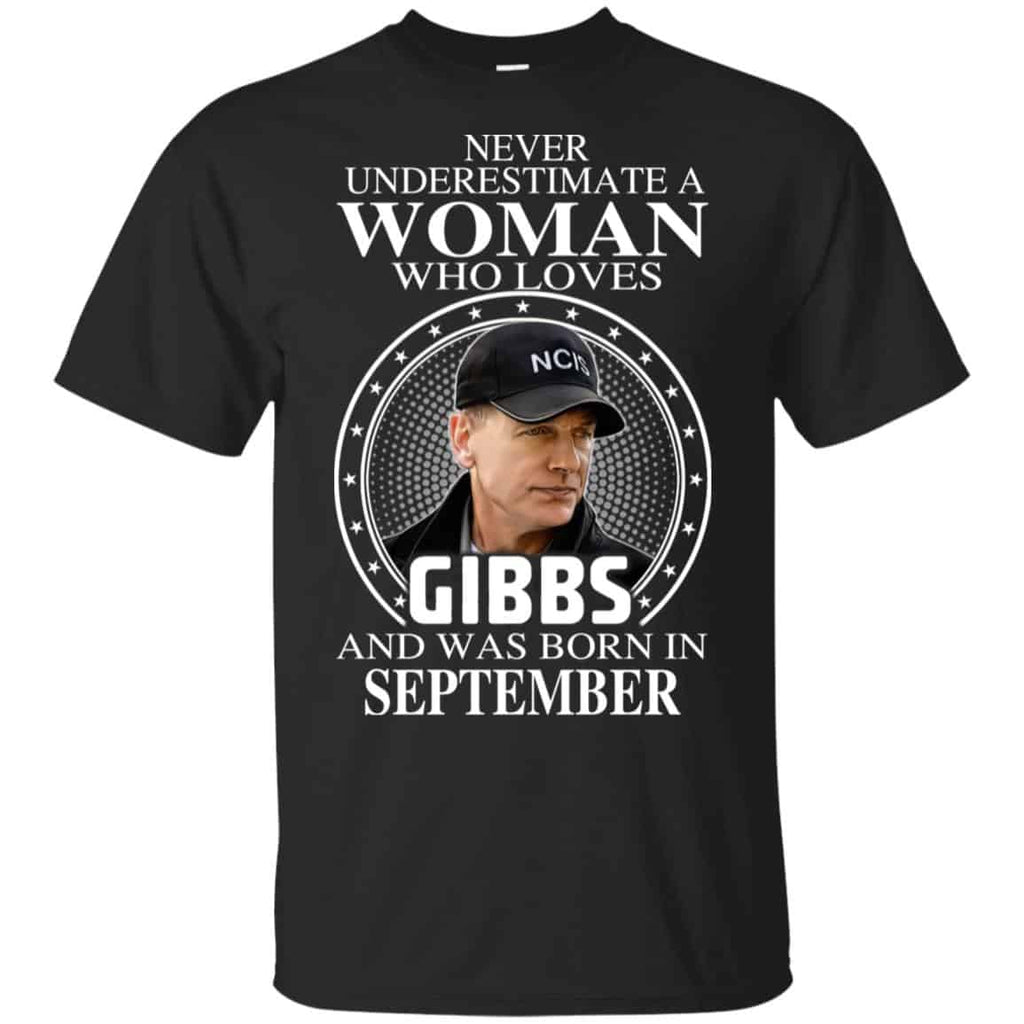 A Woman Who Loves Gibbs And Was Born In September T-Shirts, Hoodie, Tank