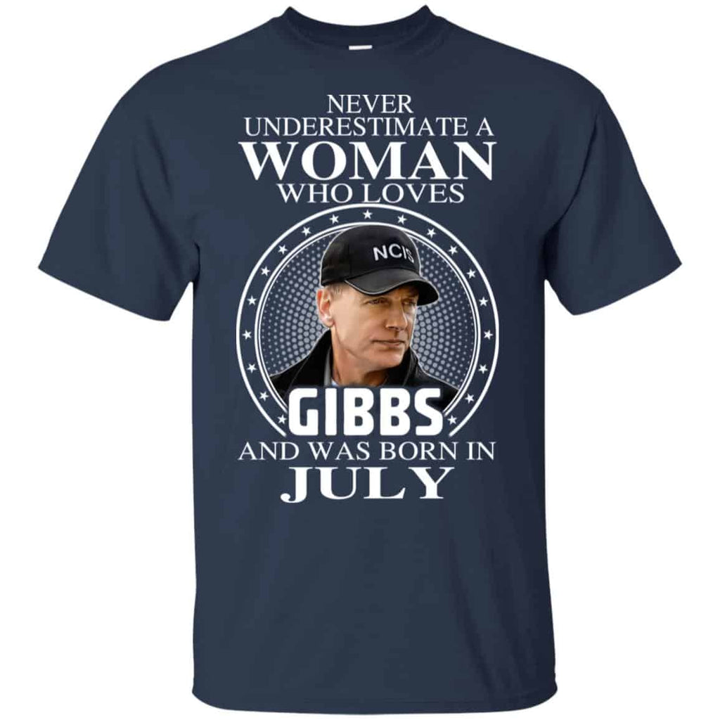 A Woman Who Loves Gibbs And Was Born In July T-Shirts, Hoodie, Tank