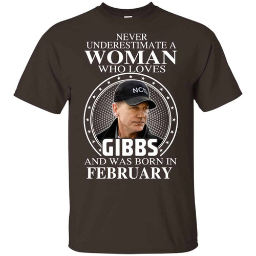 A Woman Who Loves Gibbs And Was Born In February T-Shirts, Hoodie, Tank