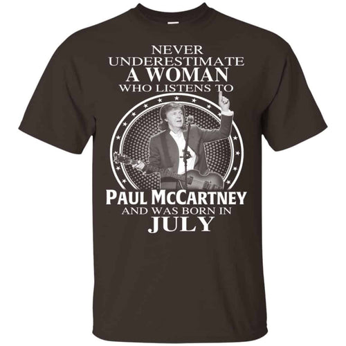 A Woman Who Listens To Paul McCartney And Was Born In July T-Shirts, Hoodie, Tank