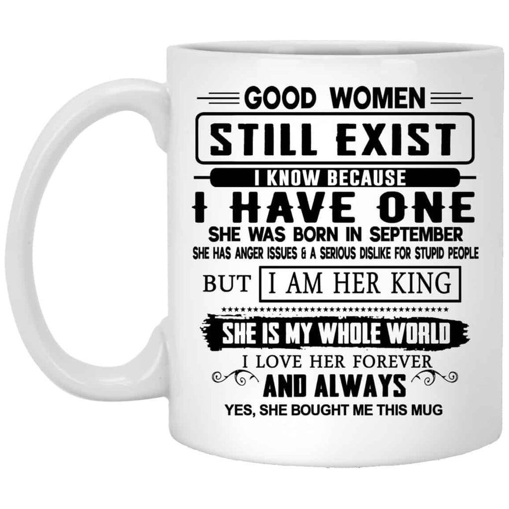 Good Women Still Exist I Have One She Was Born In September Mug