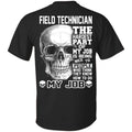 Field Technician The Hardest Part Of My Job Is Being Nice To People T-Shirts, Hoodie, Tank