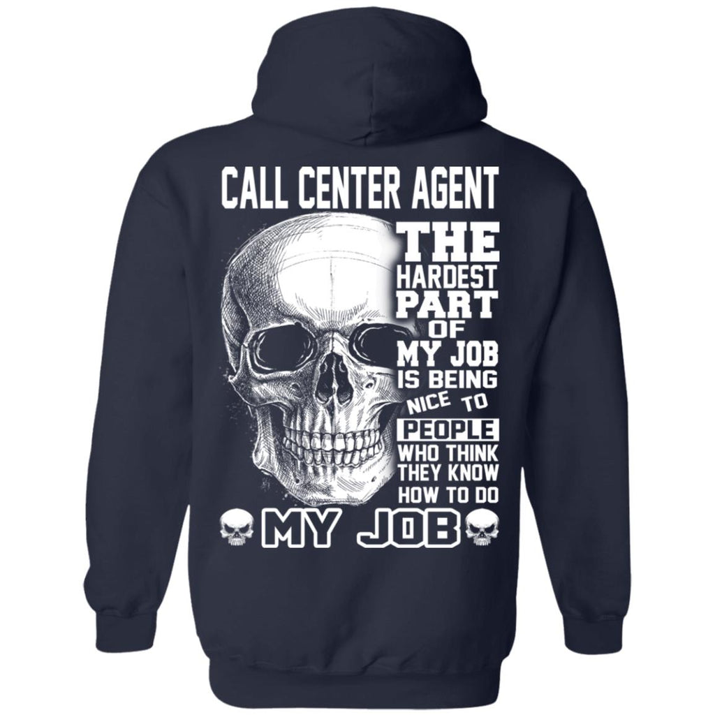 Call Center Agent The Hardest Part Of My Job Is Being Nice To People T-Shirts, Hoodie, Tank